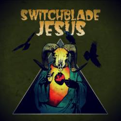 Switchblade Jesus : Switchblade Jesus